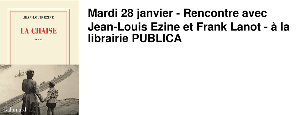 Mardi 28 janvier - Rencontre avec Jean-Louis Ezine et Frank Lanot - � la librairie PUBLICA