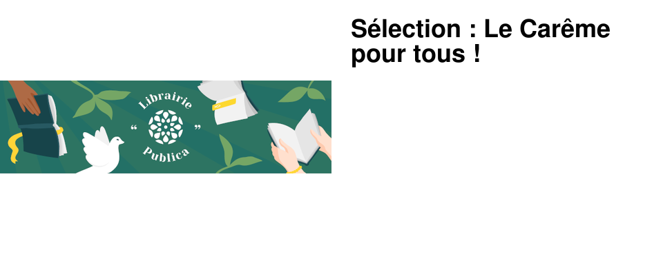 S�lection : Le Car�me pour tous !
