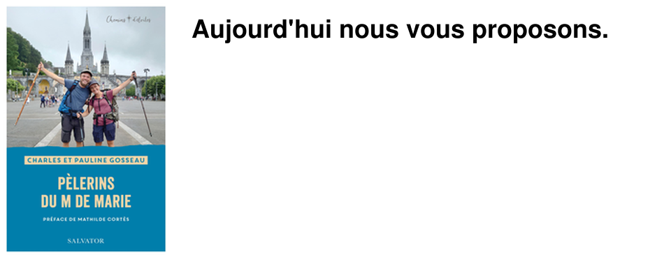 Aujourd'hui nous vous proposons.