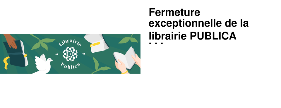 Fermeture exceptionnelle de la librairie PUBLICA samedi 5 septembre - apr�s-midi